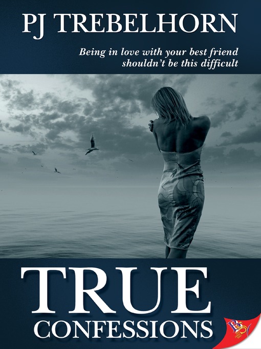 Title details for True Confessions by P. J. Trebelhorn - Available